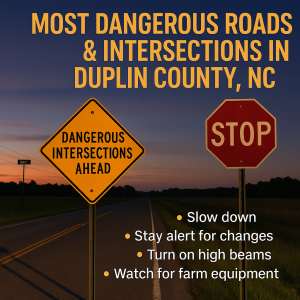 Duplin County dangerous intersections on NC-11 and Charity Road, safety tips, call Thompson & Thompson (910) 293-3124